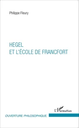 Hegel et l'École de Francfort