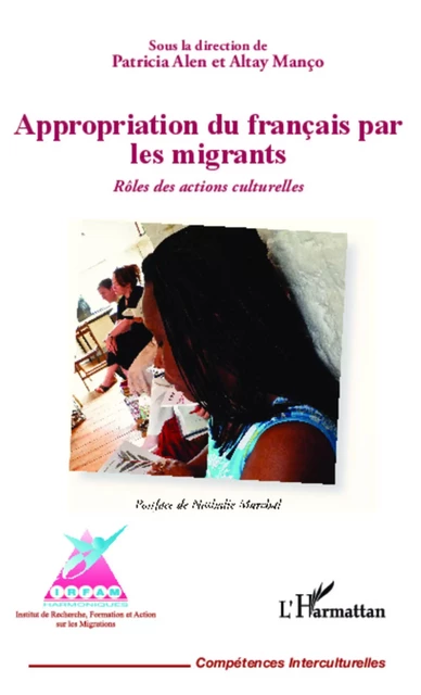 Appropriation du français par les migrants - Altay Manço - Editions L'Harmattan