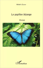 Le papillon Bizango