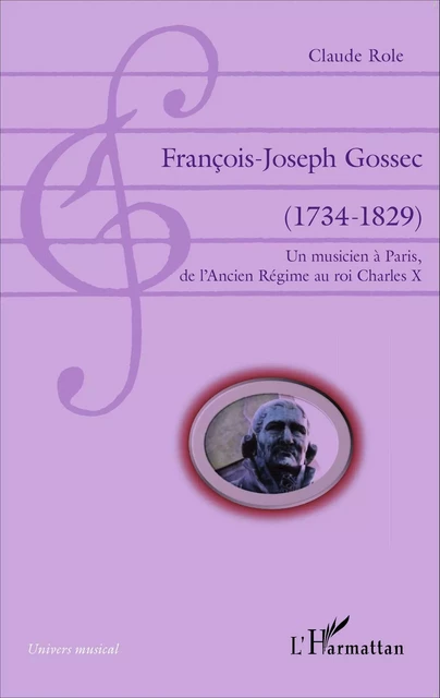 François-Joseph Gossec - Claude Role - Editions L'Harmattan