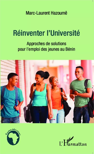 Réinventer l'Université - Marc-Laurent Hazoumê - Editions L'Harmattan