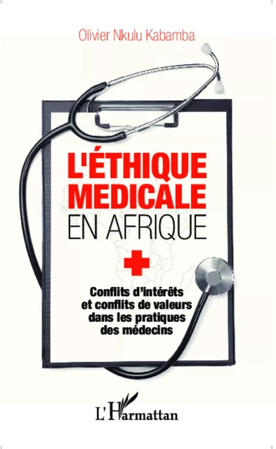 L'éthique médicale en Afrique - Olivier Nkulu Kabamba - Editions L'Harmattan