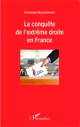 La conquête de l'extrême droite en France