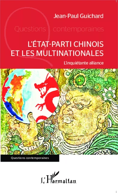 L'Etat-parti chinois et les multinationales - Jean-Paul Guichard - Editions L'Harmattan