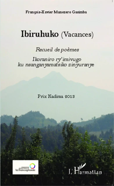 Ibiruhuko (Vacances) Recueil de poèmes - François-Xavier Munezero Gasimba - Editions L'Harmattan