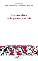 Les Archives et la genèse des lois