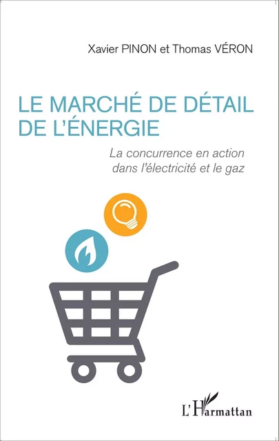 Marché de détail de l'énergie - Xavier Pinon - Editions L'Harmattan