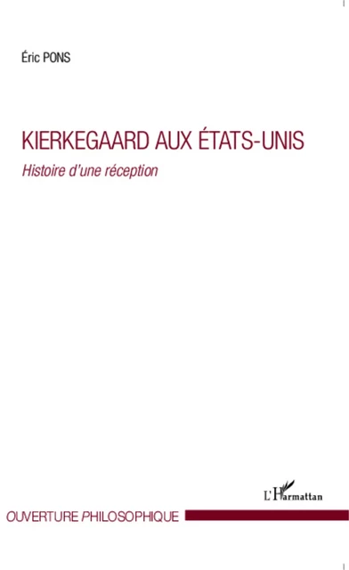 Kierkegaard aux États-Unis - Éric Pons - Editions L'Harmattan