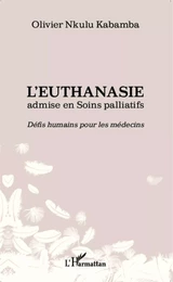 L'euthanasie admise en soins palliatifs