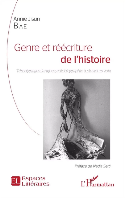 Genre et réécriture de l'histoire - Annie Jisun Bae - Editions L'Harmattan