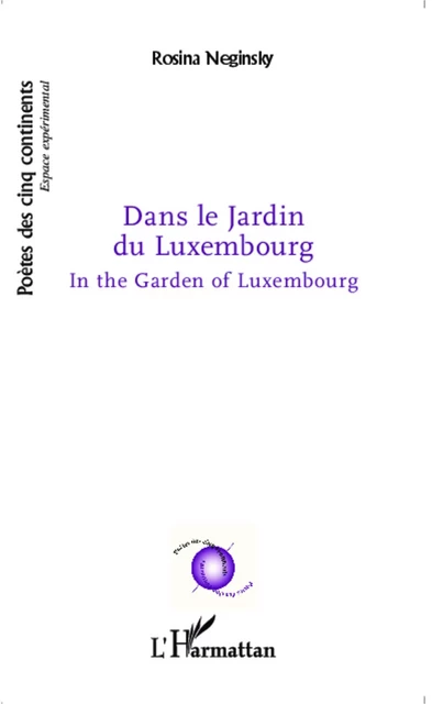 Dans le jardin du Luxembourg - Rosina Neginsky - Editions L'Harmattan