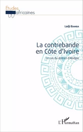 La contrebande en Côte d'Ivoire