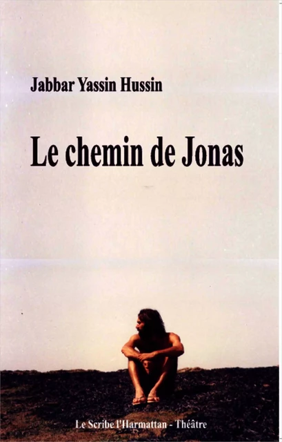 Le chemin de Jonas - Jabbar Yassin Hussin - Editions L'Harmattan