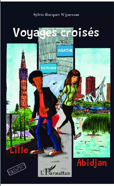 Voyages croisés - Sylvie Bocquet N'Guessan - Editions L'Harmattan