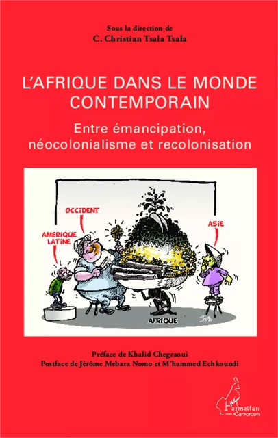 L'Afrique dans le monde contemporain - Célestin Christian TsalaTsala - Harmattan Cameroun