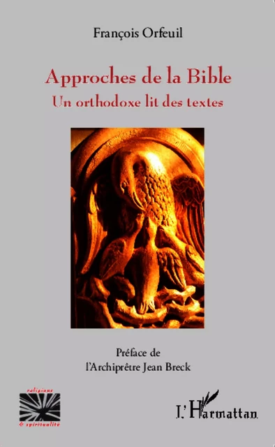 Approches de la Bible - François Orfeuil - Editions L'Harmattan