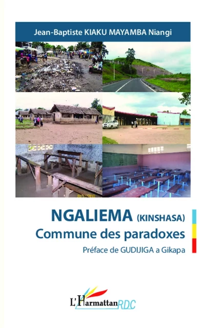 Ngaliema (Kinshasa) Commune des paradoxes - Jean-Baptiste Kiaki Mayamba Niangi - Editions L'Harmattan