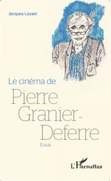 Le cinéma de Pierre Granier-Deferre