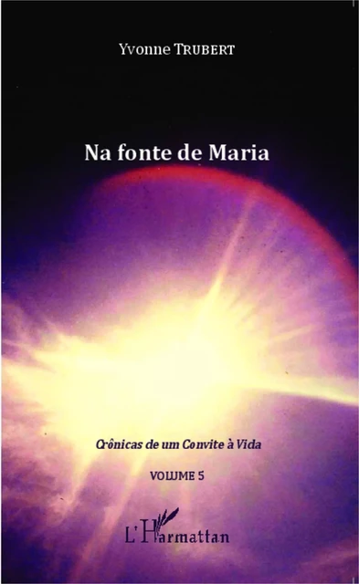 Na fonte de Maria - Yvonne Trubert - Editions L'Harmattan