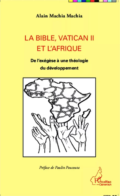 La Bible, Vatican II et l'Afrique - Alain Machia Machia - Editions L'Harmattan