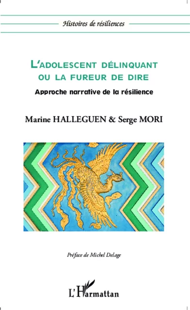 L'adolescent délinquant ou la fureur de dire - Marine Halleguen, Serge Mori - Editions L'Harmattan