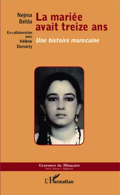 La mariée avait treize ans - Nejma Beïda - Editions L'Harmattan