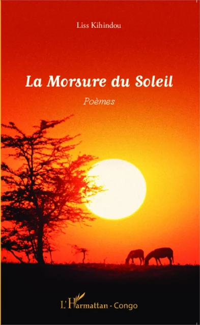 La Morsure du Soleil - Inès Kihindou - Editions L'Harmattan