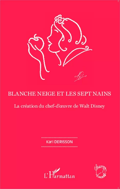 Blanche neige et les sept nains - Karl Derisson - Editions L'Harmattan