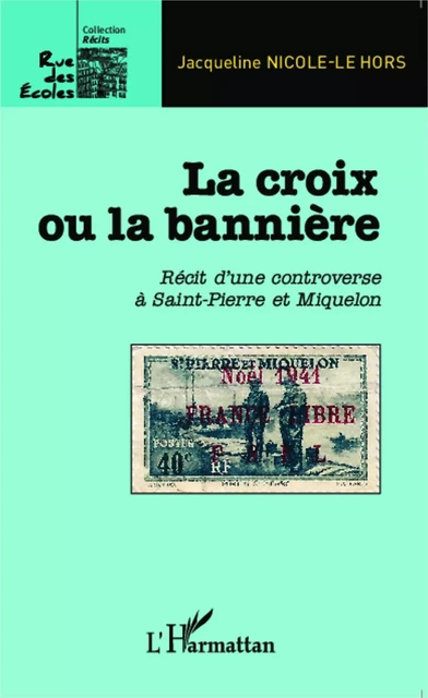 La croix ou la bannière - Jacqueline Nicole-Le Hors - Editions L'Harmattan