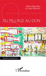 Du pillage au don