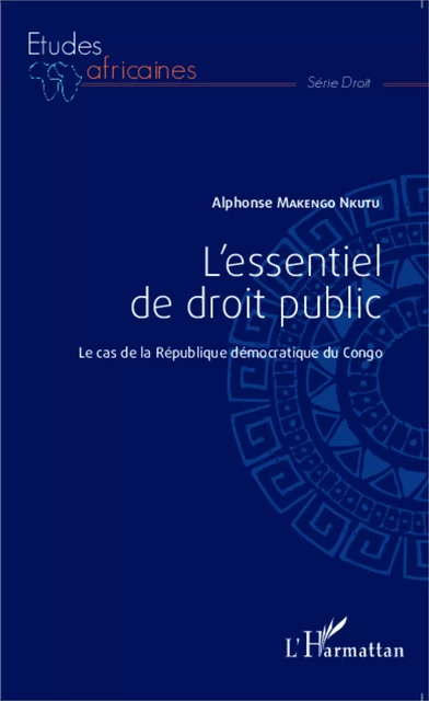 L'essentiel de droit public - Alphonse Makengo Nkutu - Editions L'Harmattan