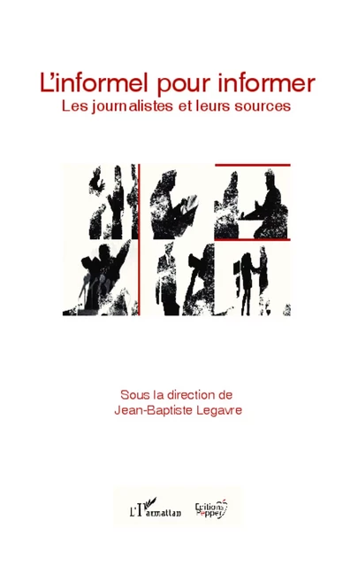 L'informel pour informer - Jean-Baptiste Legavre - Editions L'Harmattan