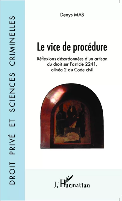 Le vice de procédure - Denys Mas - Editions L'Harmattan