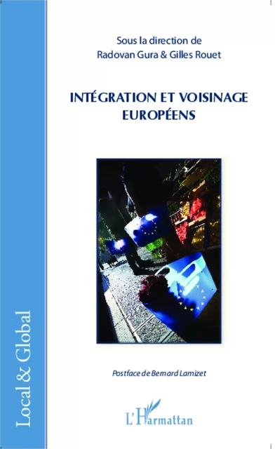 Intégration et voisinage européens - Radovan Gura, Gilles Rouet - Editions L'Harmattan