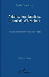 Aidants, liens familiaux et maladie d'Alzheimer