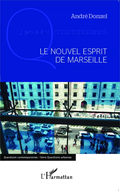 Le nouvel esprit de Marseille - André Donzel - Editions L'Harmattan