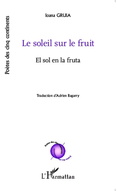 Le soleil sur le fruit - Ioana Gruia - Editions L'Harmattan