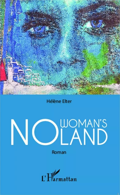 No Woman's Land - Hélène Elter - Editions L'Harmattan