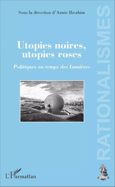 Utopies noires, utopies roses - Annie Ibrahim - Editions L'Harmattan