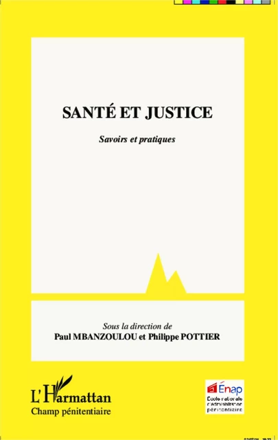 Santé et justice - Paul Mbanzoulou, Philippe Pottier - Editions L'Harmattan