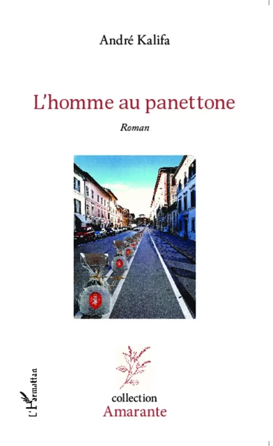 L' homme au panettone - André Kalifa - Editions L'Harmattan