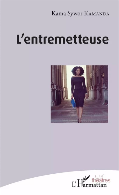 L'entremetteuse -  Kamanda kama - Editions L'Harmattan