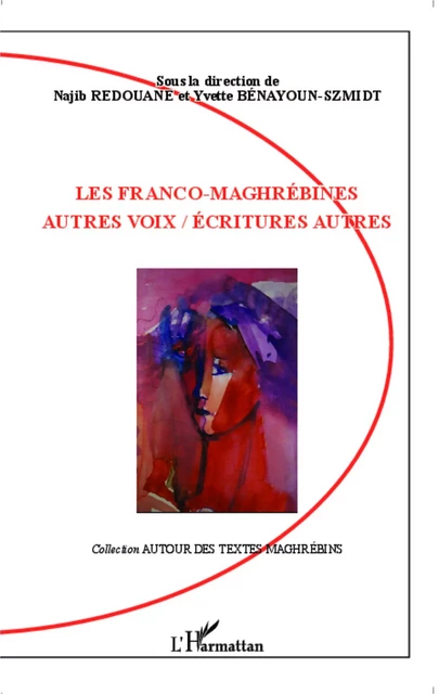 Les Franco-Maghrébines - Najib Redouane, Yvette Bénayoun-Szmidt - Editions L'Harmattan