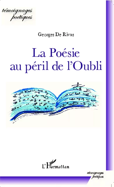 La poésie au péril de l'Oubli - Georges de Rivas - Editions L'Harmattan