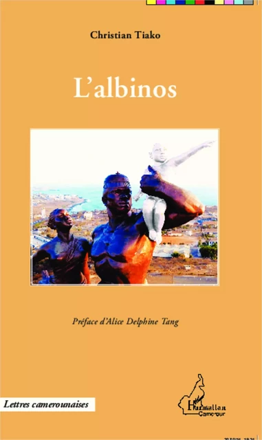 L'albinos - Christian Tiako Youadjeu - Editions L'Harmattan