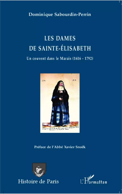 Les dames de Sainte-Elisabeth -  Sabourdin-perrin dominique - Editions L'Harmattan