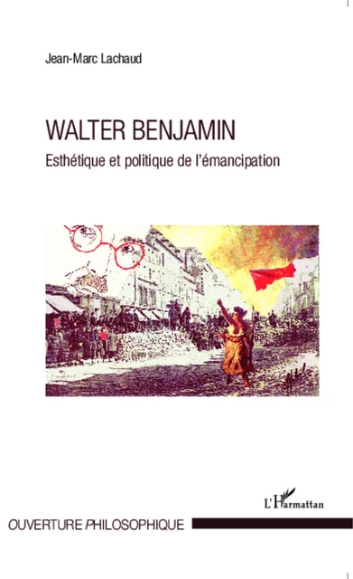 Walter Benjamin - Jean-Marc Lachaud - Editions L'Harmattan