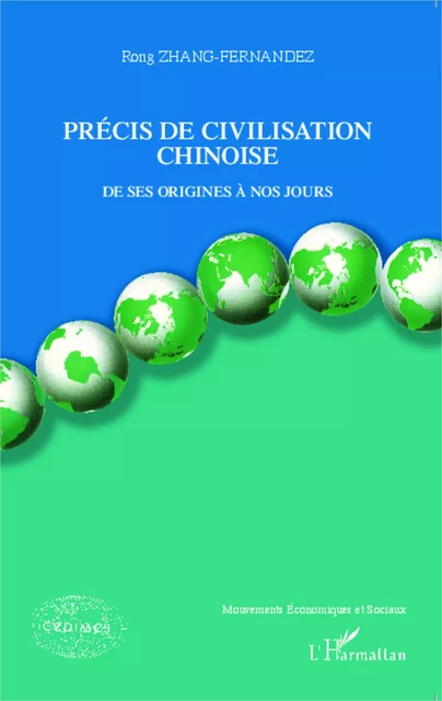 Précis de civilisation chinoise - Rong Zhang-Fernandez - Editions L'Harmattan