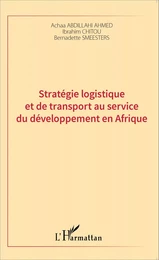 Stratégie logistique et de transport au service du développement en Afrique