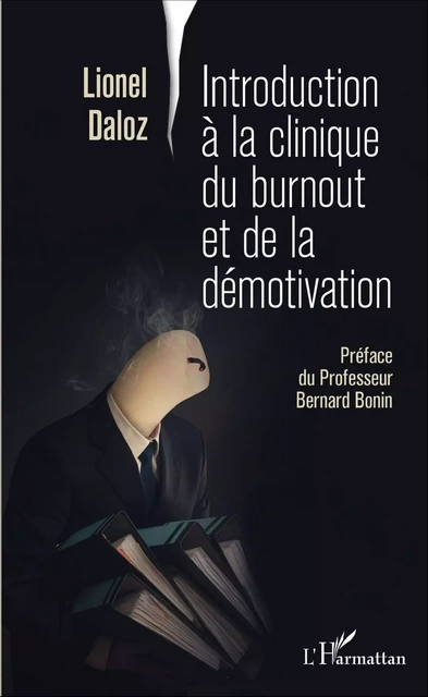 Introduction à la clinique du burnout et de la démotivation - Lionel Daloz - Editions L'Harmattan